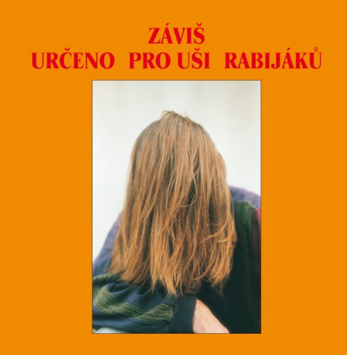 [Záviš] Určeno pro u&scaron;i rabij&aacute;ků
