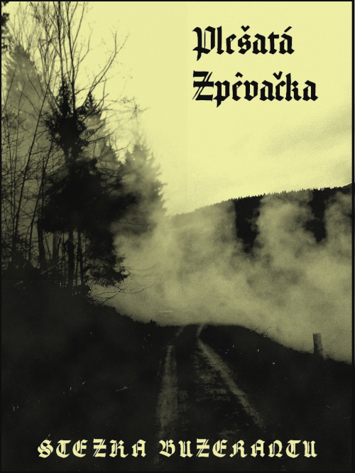 [Plešatá zpěvačka] Stezka buzerantů